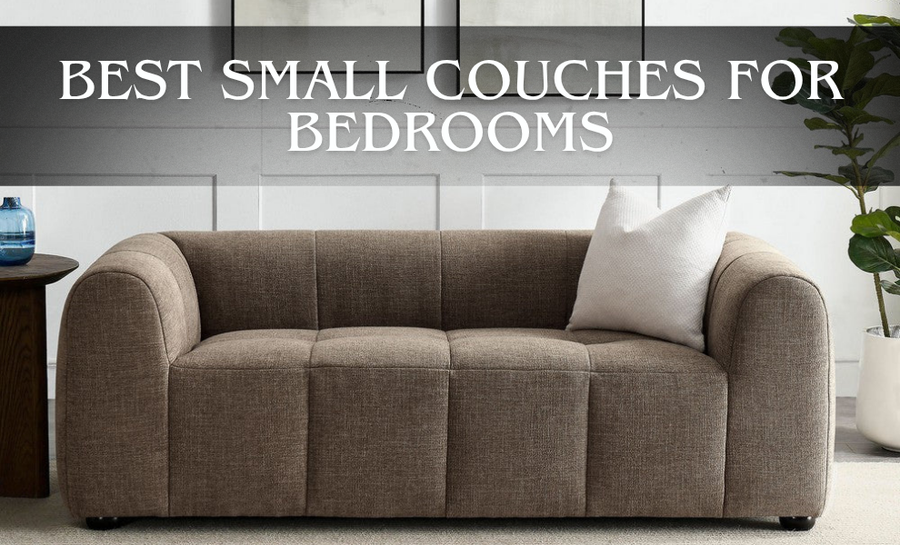 Best Small Couches For Bedrooms