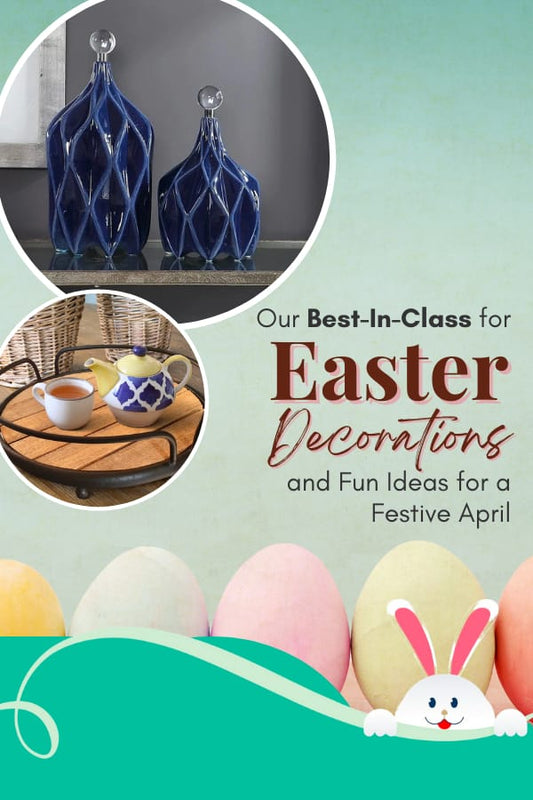 Bring Joy to Springtime this Easter with These Fun Holiday Decor Ideas (Our Favorites!)