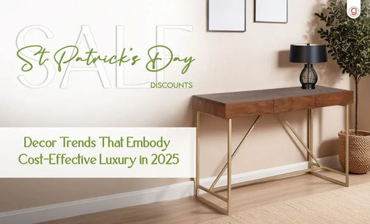 Celebrate St. Patrick’s Day 2025 with These Big 6 Furniture Drops