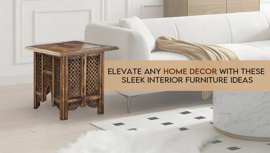 Elevate Any Home Decor with These Sleek Interior Furniture Ideas