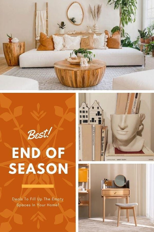 End of Season Sale: Deals To Transform Your Home Into An Oasis Of Style And Comfort!