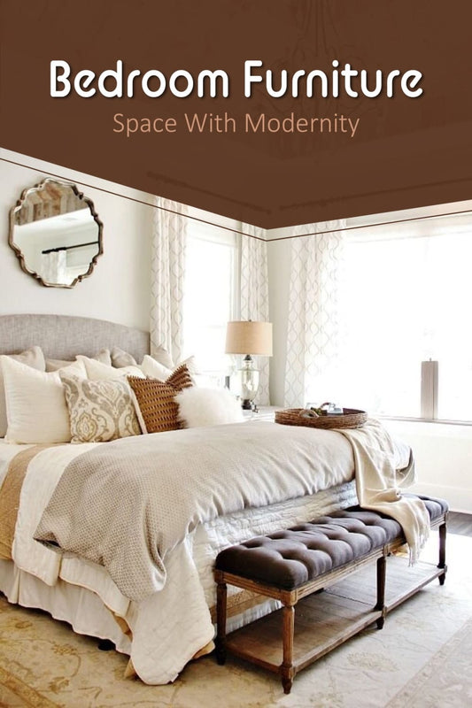 How to Fill your Bedroom Space with a Touch of Modernity
