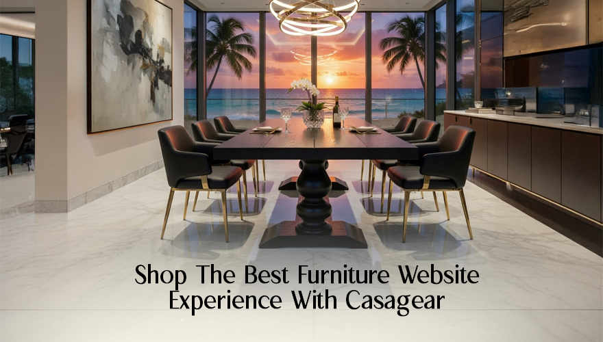 Best Furniture Website : Casagear