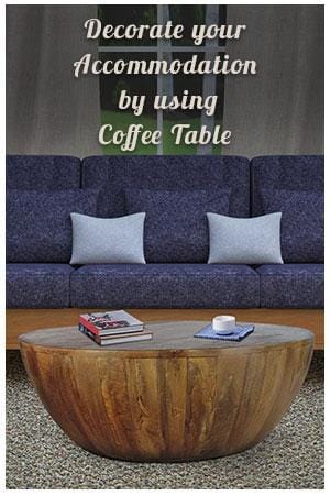 Magnificent Ideas to decorate your Accommodation by using Coffee Table