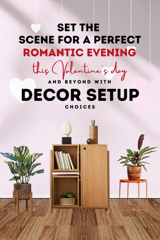 Make This St. Valentine’s Day Special for Your Loved Ones with These Gift Ideas and Home Decor Style Tips