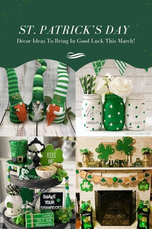 St. Patrick’s Day Home Decor Ideas to Catch the Luck of Irish!