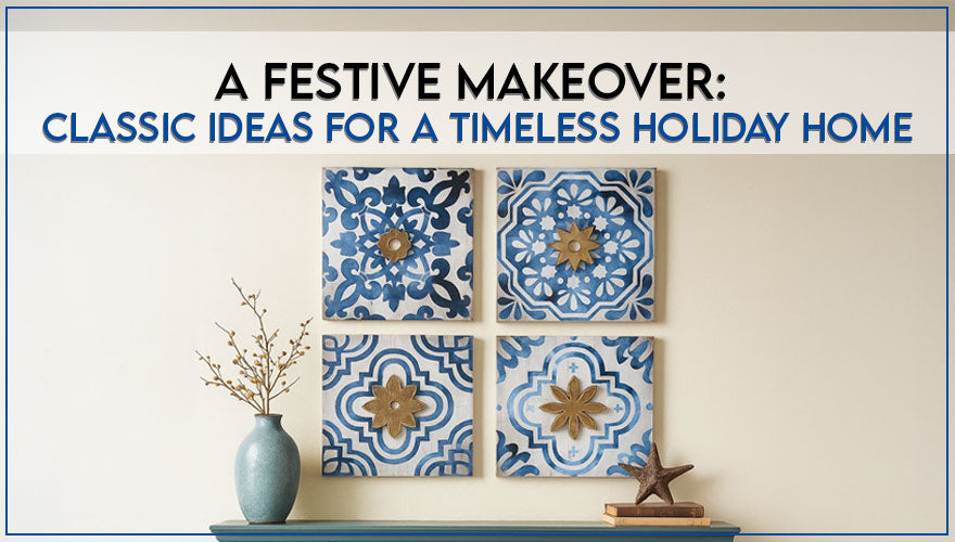 Make Your Home Festive-Ready in 2025